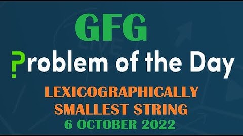 Lexicographically smallest string | Stack | GFG POTD 6 October 2022