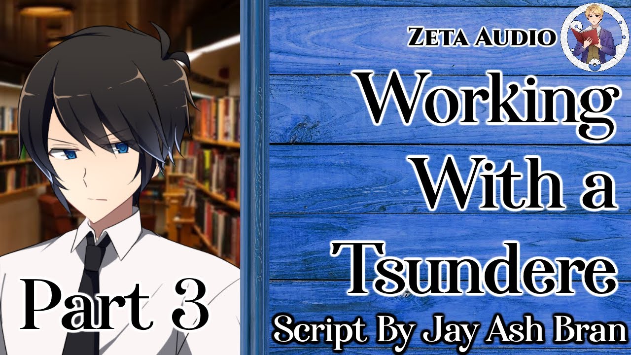 [M4F] Partnered With a Tsundere (Part 3) [ASMR] [Tsundere] [Deliquent ...