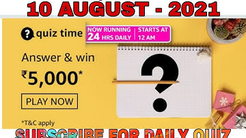 Amazon Quiz Answers Today l Win 5000 Amazon Pay Balance l 10 August 2021