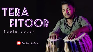 TERA FITOOR 💕💕| Tabla Cover | Arijit singh | Himesh Reshammiya | #tabla