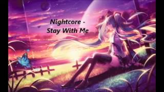 Nightcore - Stay With Me