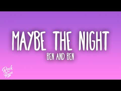 Ben&Ben - Maybe The Night (Reimagined)