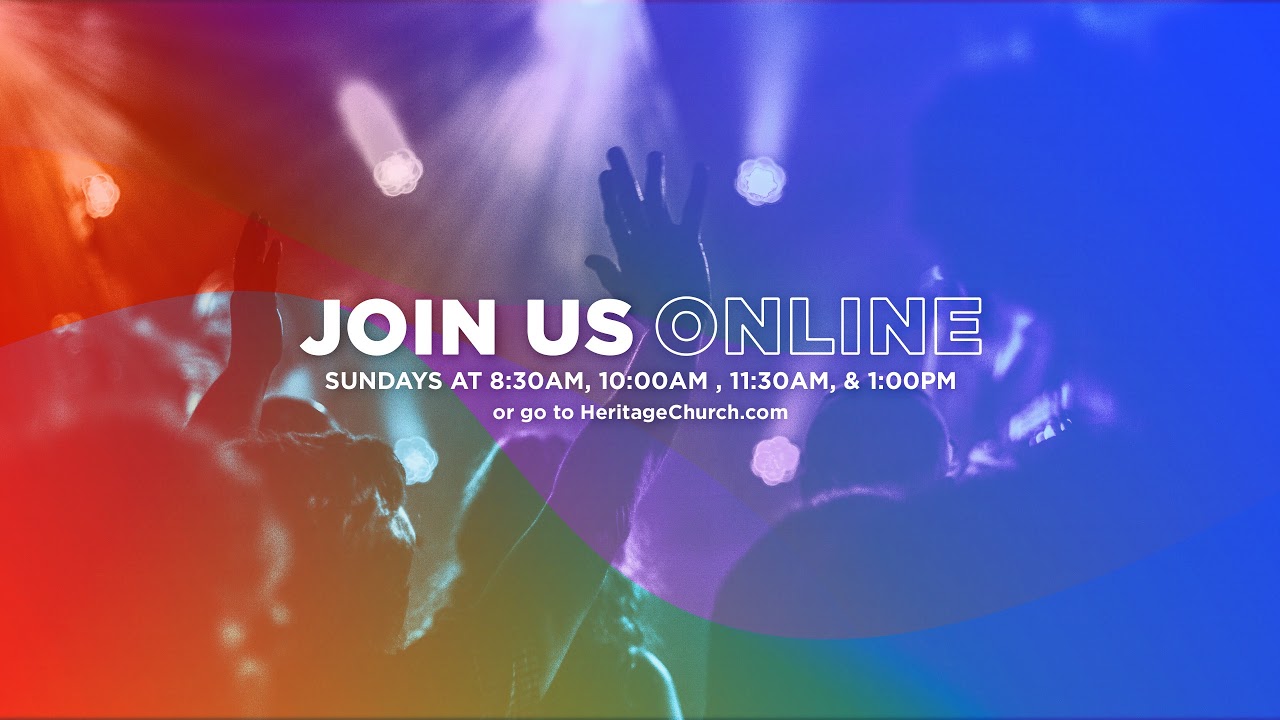 Heritage Church Online 06/21/2026