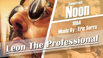 Léon: The Professional "1994" Soundtrack - Noon (Video Clip)