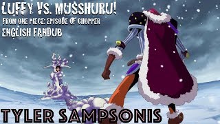 One Piece - Episode of Chopper - Luffy Vs. Musshuru - English Fandub