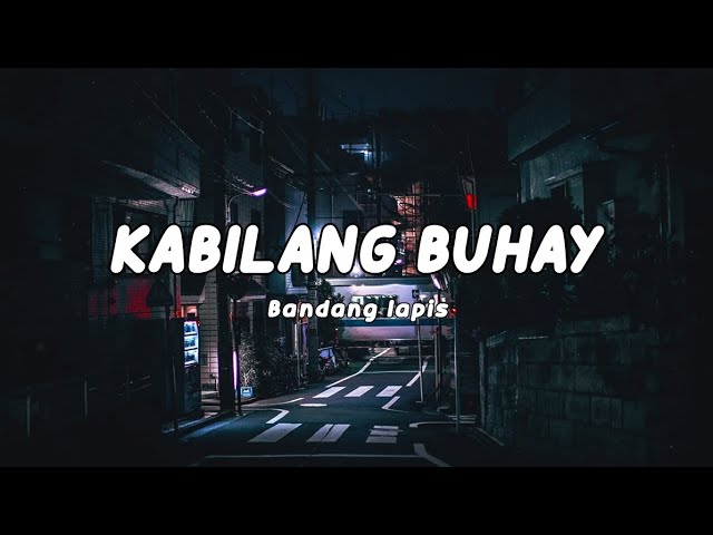 Bandang lapis - Kabilang buhay (Lyrics)