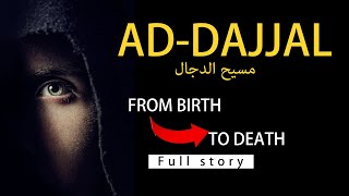 Full story of Dajjal (2020) based on Quran and sunnah