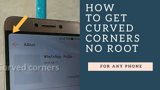 How to get curved corners no root screenshot 4