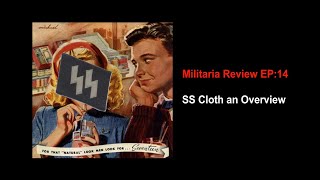 Militaria Review Episode 14: SS Cloth Insignia an Overview