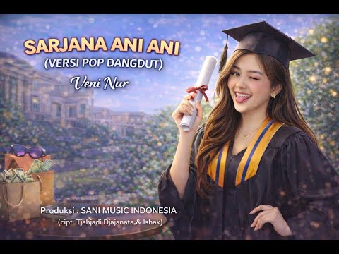 SARJANA ANI ANI - VENI NUR (POP DANGDUT)