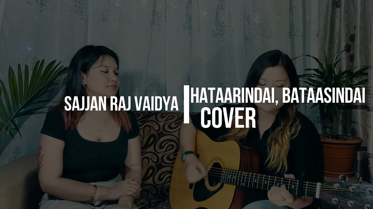 Sajjan Raj Vaidya   Hataarindai Bataasindai COVER