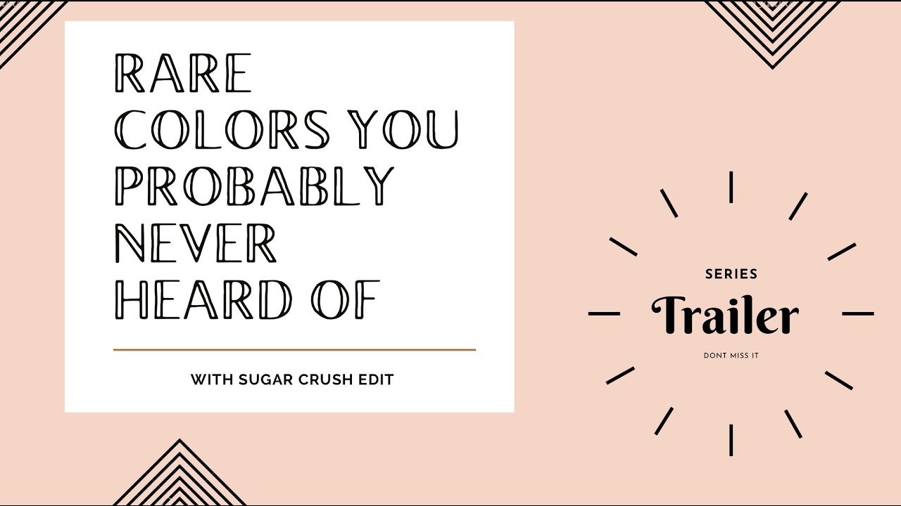 rare colors you probably never heard of in sugar crash edit - SERIES TRAILER