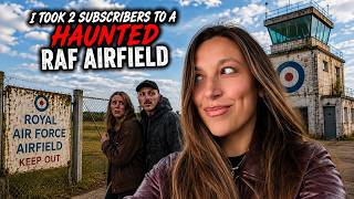 I Took two Subscribers to the Most Haunted RAF Airfield – They Regretted Coming Here