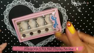 Aliexpress 5 Pcs Nail Display Review 