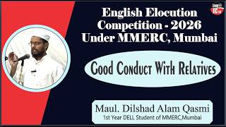 Good Conduct With Relatives  || By: Maul. Dilshad Alam Qasmi #MMERC #DELL #MOM