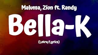 Maluma - Bella K (Lyrics/Letra) Ft.Zion , Randy Resimi