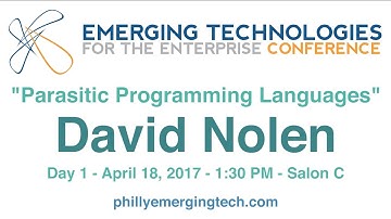 Philly ETE 2017 #36 - Parasitic Programming Languages - David Nolen