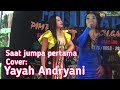 Saat jumpa pertama koplo  yayah andryani  full blekuk  indo musik