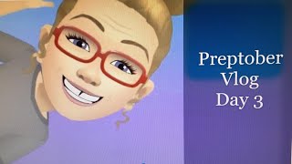 Preptober Vlog Day 3