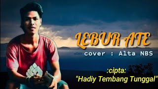 Download Lagu LAGU SASAK tergalau dunia akhirat *LEBUR ATE* cover: ~Alta basis NBS~ cipta: \ MP3