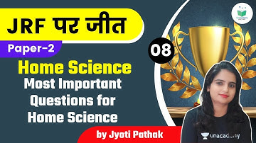 08:00 PM - NTA UGC NET 2021 | Home Science by Jyoti Pathak | Most Important Questions