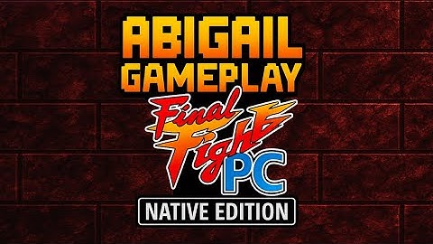 ⭐👉 Final Fight PC – Abigail Boss Gameplay (Native Edition) | No OpenBOR [Fan-Made Arcade]