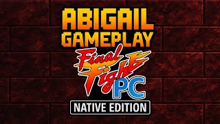 ⭐👉 Final Fight PC – Abigail Boss Gameplay (Native Edition) | No OpenBOR [Fan-Made Arcade]