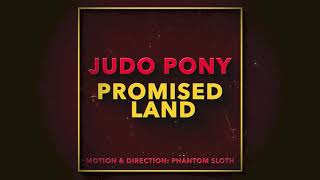 Video thumbnail of "Judo Pony - Promised Land (Lyric Video)"