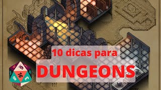 10 dicas para fazer DUNGEONS inesquecíveis!