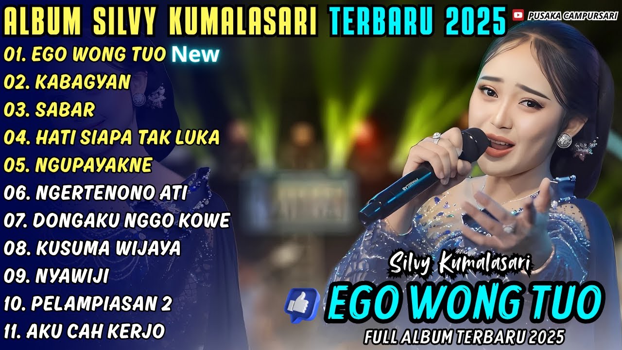 EGO WONG TUO - KABAGYAN || SILVY KUMALASARI || PUSAKA CAMPURSARI FULL ALBUM TERBARU 2025