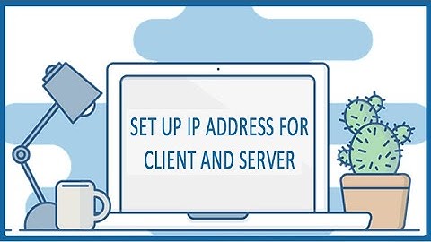 How to setup IP Address for Client and Server || Networking