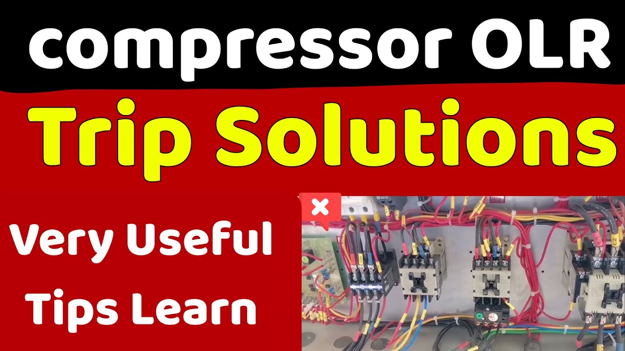 Compressor Overload Trip Again and Again? How work OLR Benefits how ...