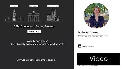 CTM | Quality and speed. How Quality Assistance model helped us scale | Nataliia Burmei