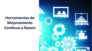 11 Herramientas de Mejoramiento Continúo y Kaizen