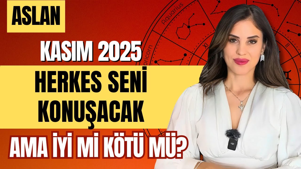 Kasım 2025 | Aslan: Herkes Seni Konuşacak — Ama İyi mi, Kötü mü?