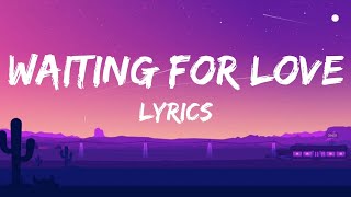 Avicii- Waiting for Love (Lyrics)