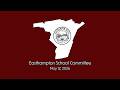 Easthampton School Committee 5 12 2026 