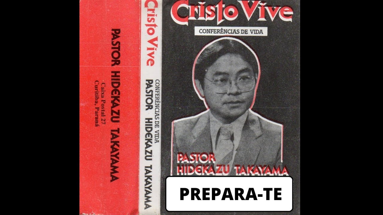 Pr. Hidekazu Takayama - Prepara-te (Oficial)