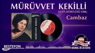 Mürüvvet Kekilli - Cambaz -  Audio