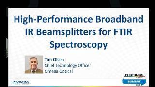 High Performance Broadband IR Beamsplitters for FTIR Spectroscopy with Tim Olson, CTO