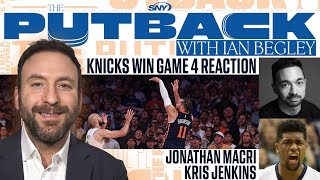 The Putback with Ian Begley: Knicks-Celtics Game 4 reaction with Jon Macri and Kris Jenkins | SNY