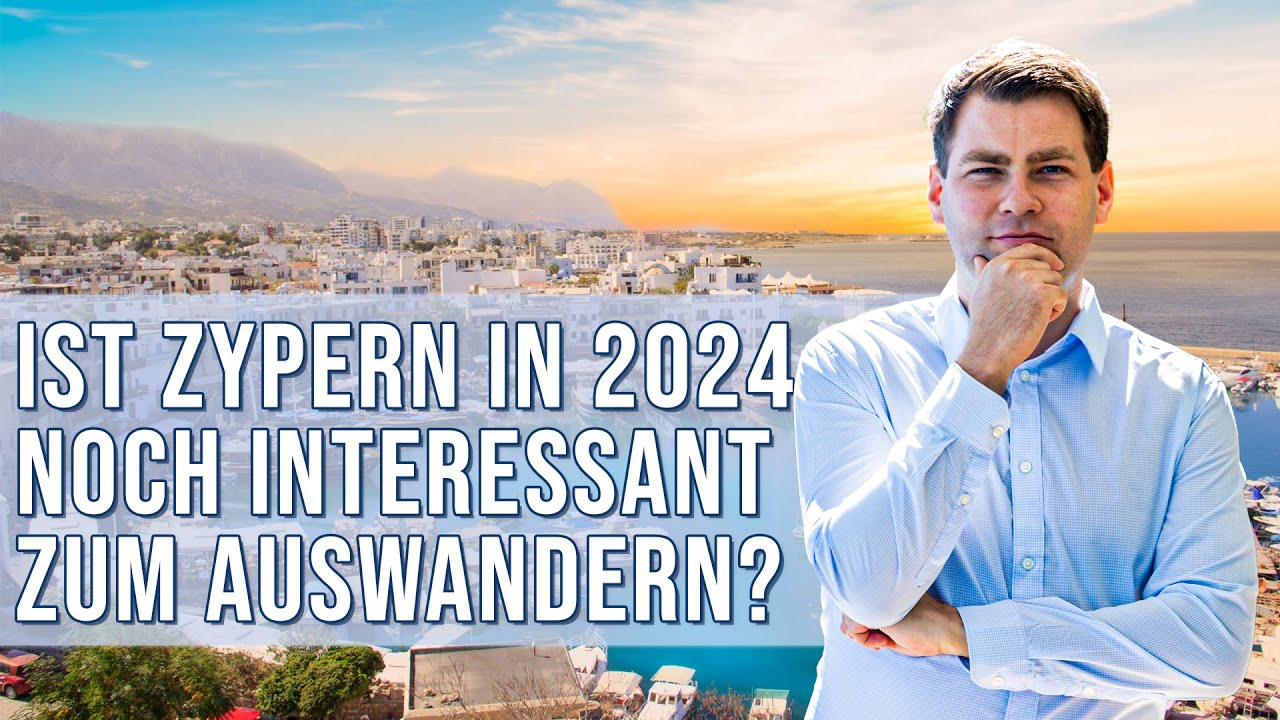 Lohnt es sich noch im Jahr 2024 nach ZYPERN auszuwandern???🤔