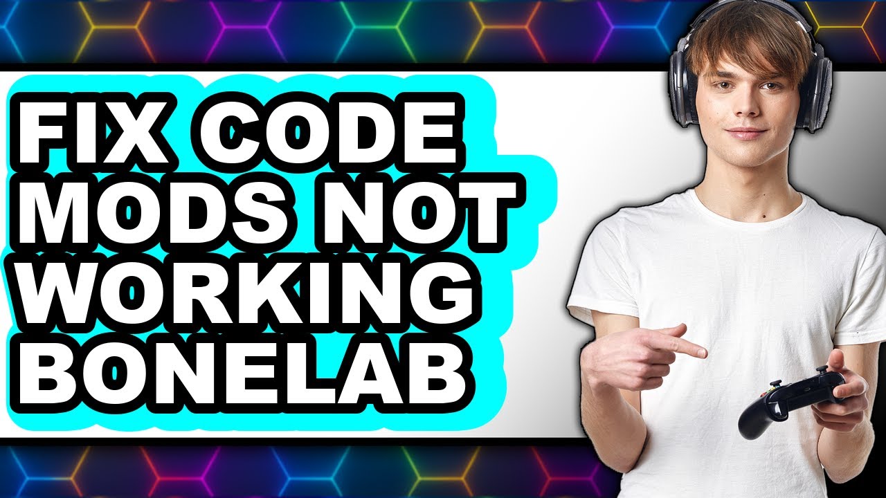 How to Fix Code Mods Not Working Bonelab (only Way) - YouTube