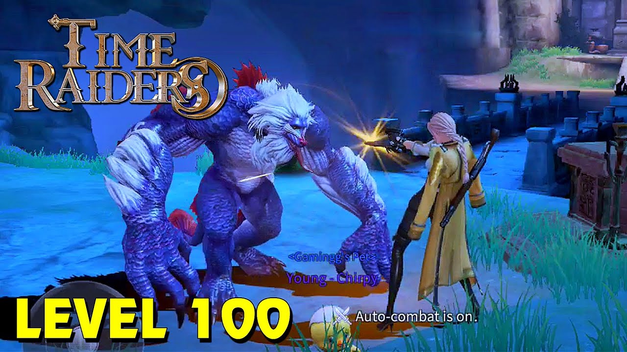 Time Raiders - Level 100 Battle Boss & PVP Gameplay (Android/IOS) # ...