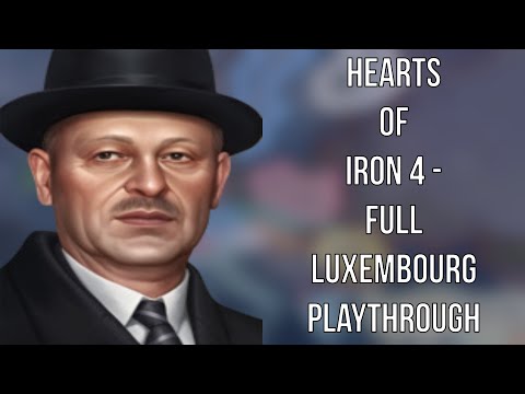 Hearts Of Iron 4 - Full Luxembourg Playthrough (No Commentary)