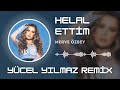 Merve zbey  helal ettim ycel ylmaz remix