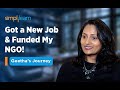 Simplilearn Reviews| From Break to Breakthrough| How Geetha Cracked New Job &amp; Funded Her NGO!