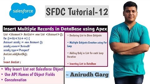 Insert Multiple Records in Salesforce Using For Loop and List in Apex Class | SObjects | Tutorial 12