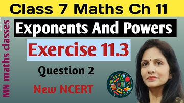 Exponents And Powers - Ex 11.3( Q 2) | NCERT Maths Class 7 Chapter 11| CBSE