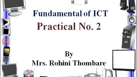 Practical No  2| Fundamental of ICT